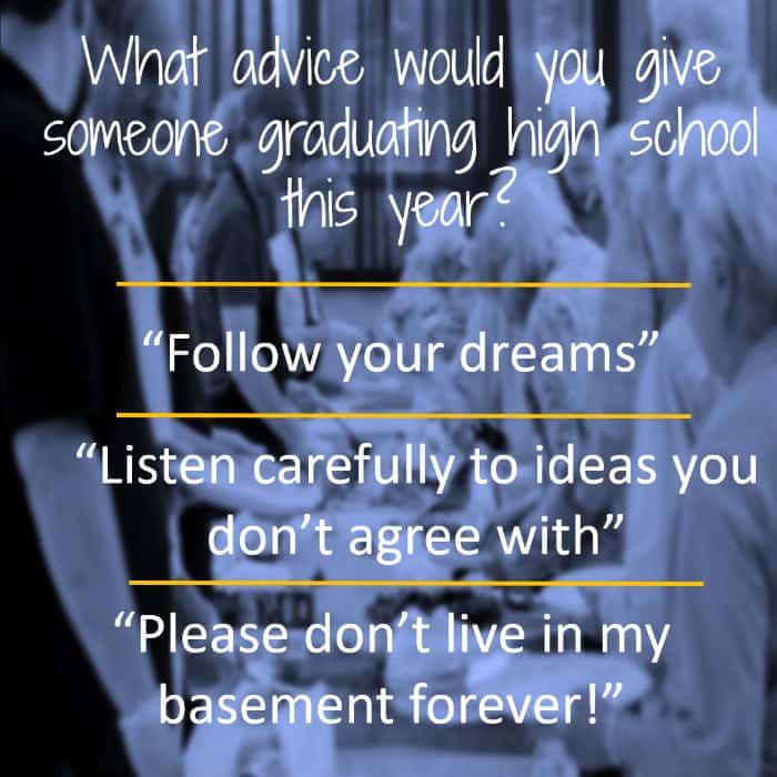 Quotes that give advice to high school grads