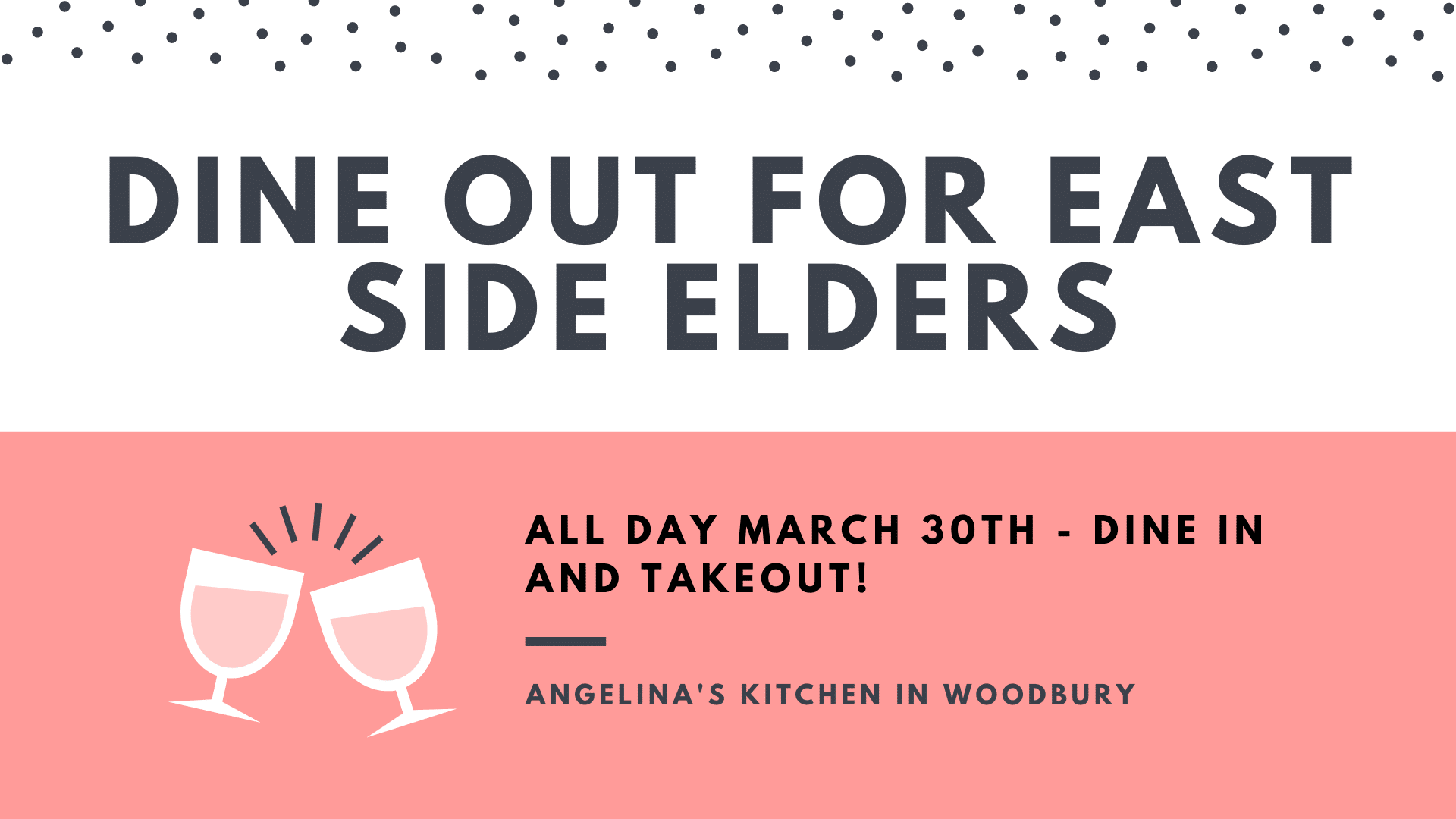 Illustration of two clips clinking together. Test reads: Dine out for East Side Elders. All day March 20th - dine in and take out. Angelina's Kitchen in Woodbury