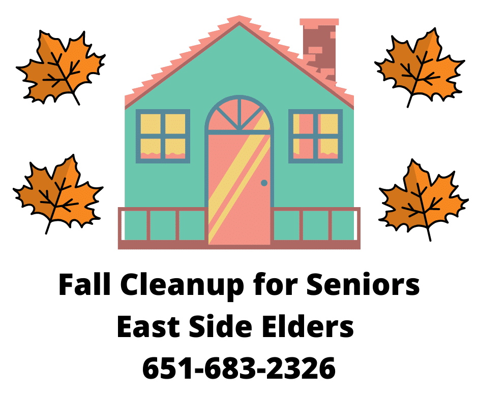 House surrounded by fall leaves. Text reads: Fall cleanup for seniors. East Side Elders 651-683-2326.