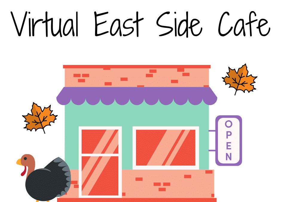 November Virtual East Side Cafe