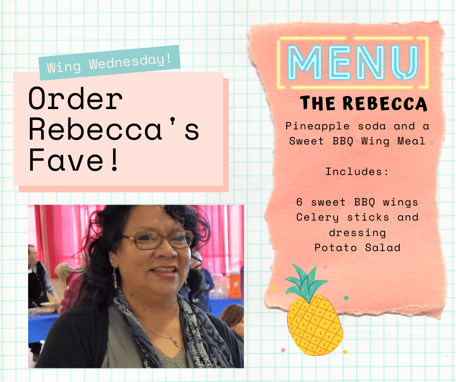 Image of a woman smiling, wearing glasses and scarf. Order board for Rebecca's Fave - a sweet BBQ wing meal and a pineapple soda. 