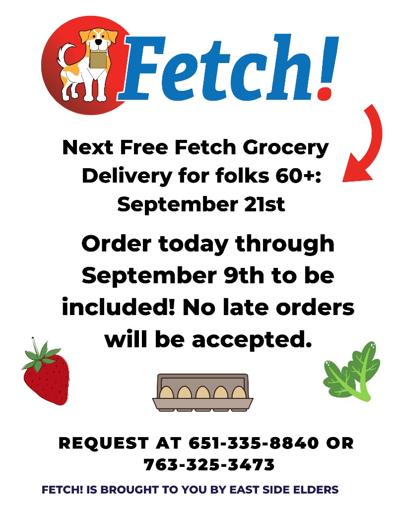 Flier for free groceries for seniors on September 21st. Fetch logo includes a yellow and white dog on a red background, holding a paper bag. For more information about Fetch, call East Side Elders at 763-325-3473. Flier also includes illustrative images of a strawberry, eggs, and leafy greens.